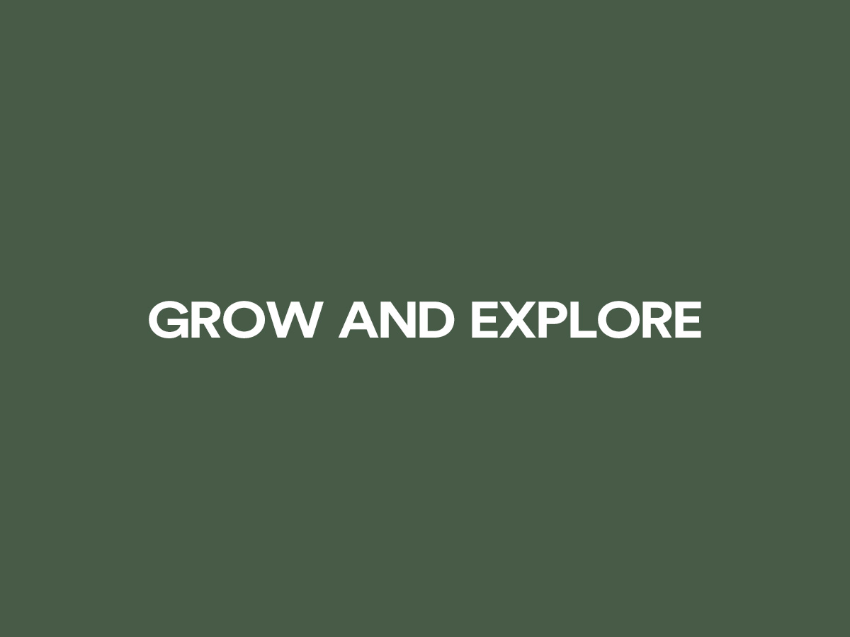 GROW-AND-EXPLORE